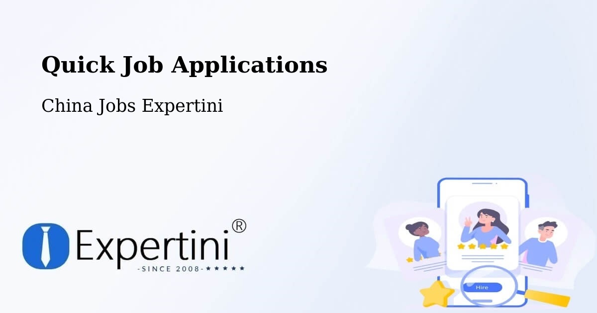Quick Apply Feature – Yibin - China Jobs Expertini